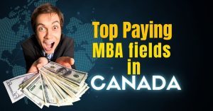 Top Paying MBA fields in Canada