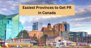 Easy Provinces To Get PR in Canada