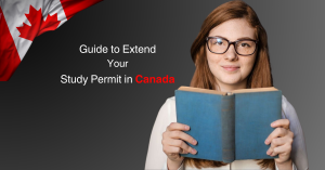 Your Guide to Extend Your Study Permit in Canada