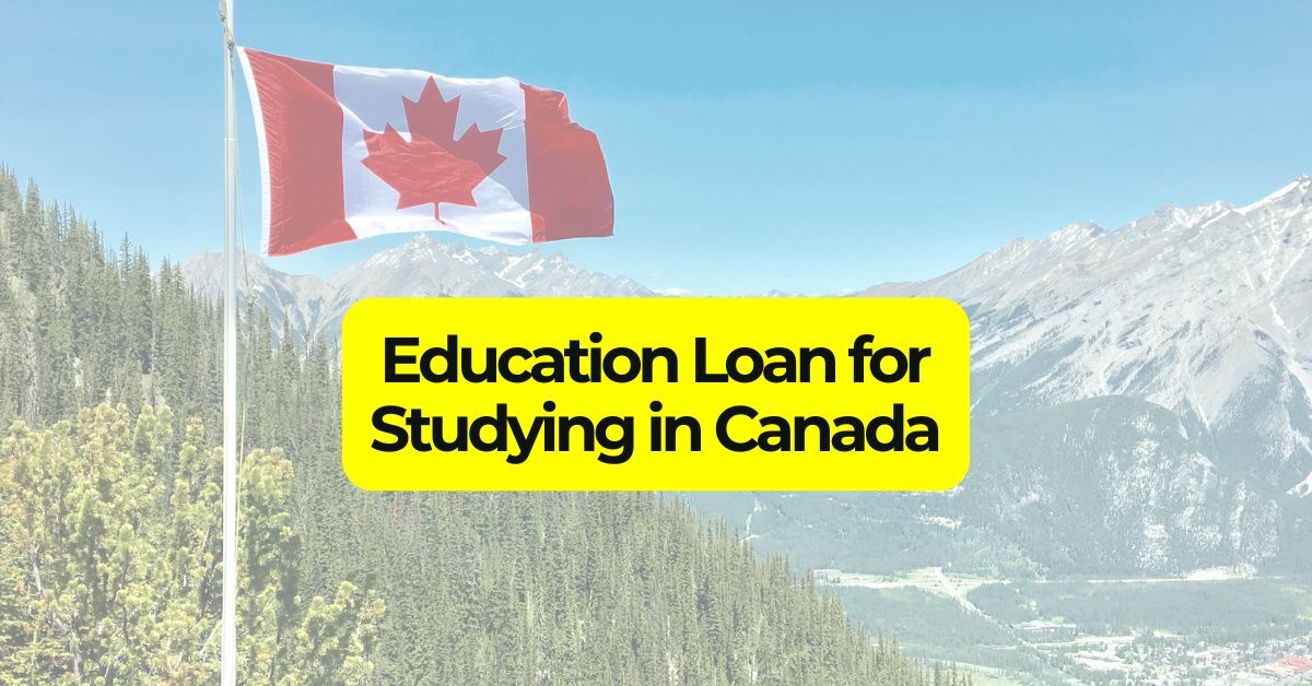 International Education Loan For Studying in Canada