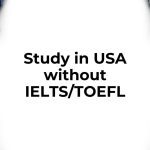 Study in USA Without IELTS/TOEFL