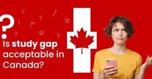 How Much Gap is Accepted for Study in Canada