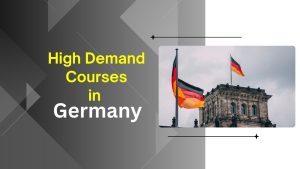 Which Courses are in High Demand in Germany