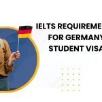 IELTS Requirement for Germany Student Visa