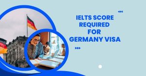 IELTS Score Required for Germany Visa