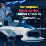 Top Aerospace Engineering Universities in Canada