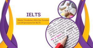 Master Vocabulary With Our Curated List Of Synonyms For IELTS