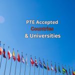 PTE Accepted Countries & Universities