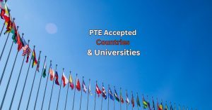 PTE Accepted Countries & Universities