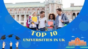 Top 10 Universities in UK