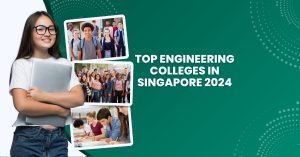 Top Engineering Colleges in Singapore 2024