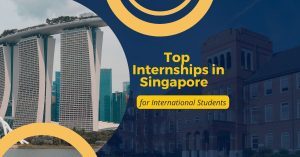 Top Internships in Singapore for International Students