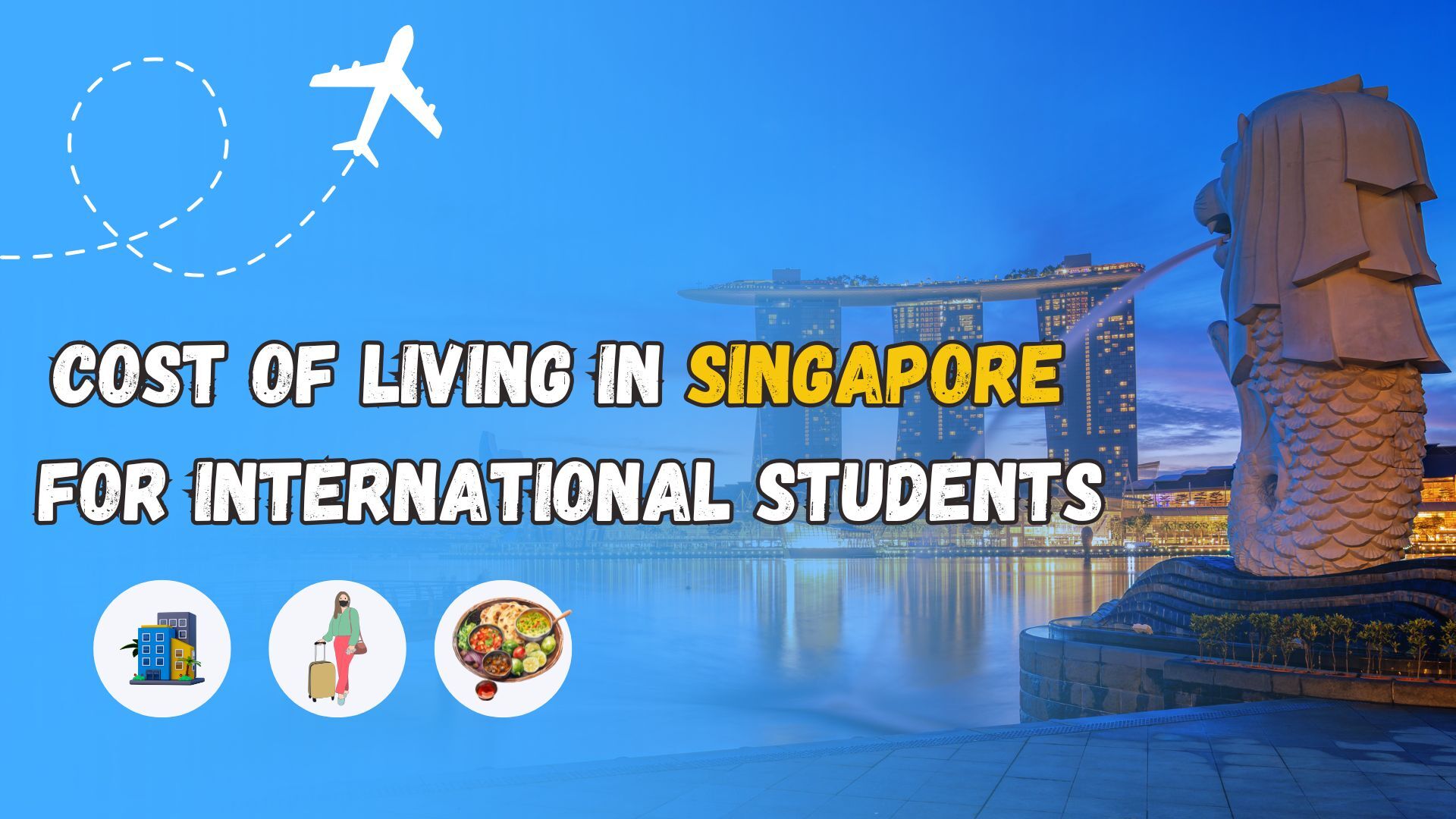 NATIONAL UNIVERSITY OF SINGAPORE COST OF ATTENDANCE FOR INTERNATIONAL STUDENTS visual data 7