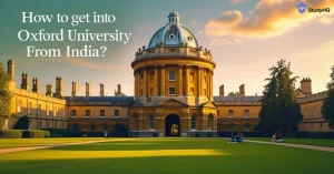 How to get into Oxford University from India
